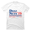 deez nuts campaign shirt